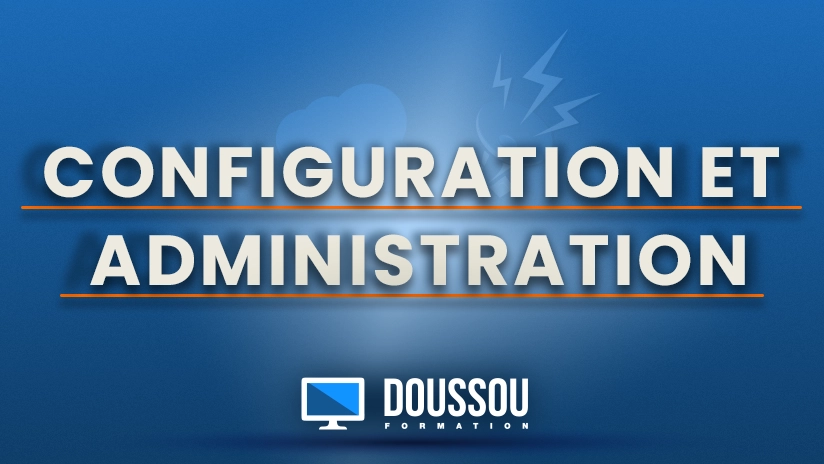 Configuration et Administration des ERP et CRM Microsoft