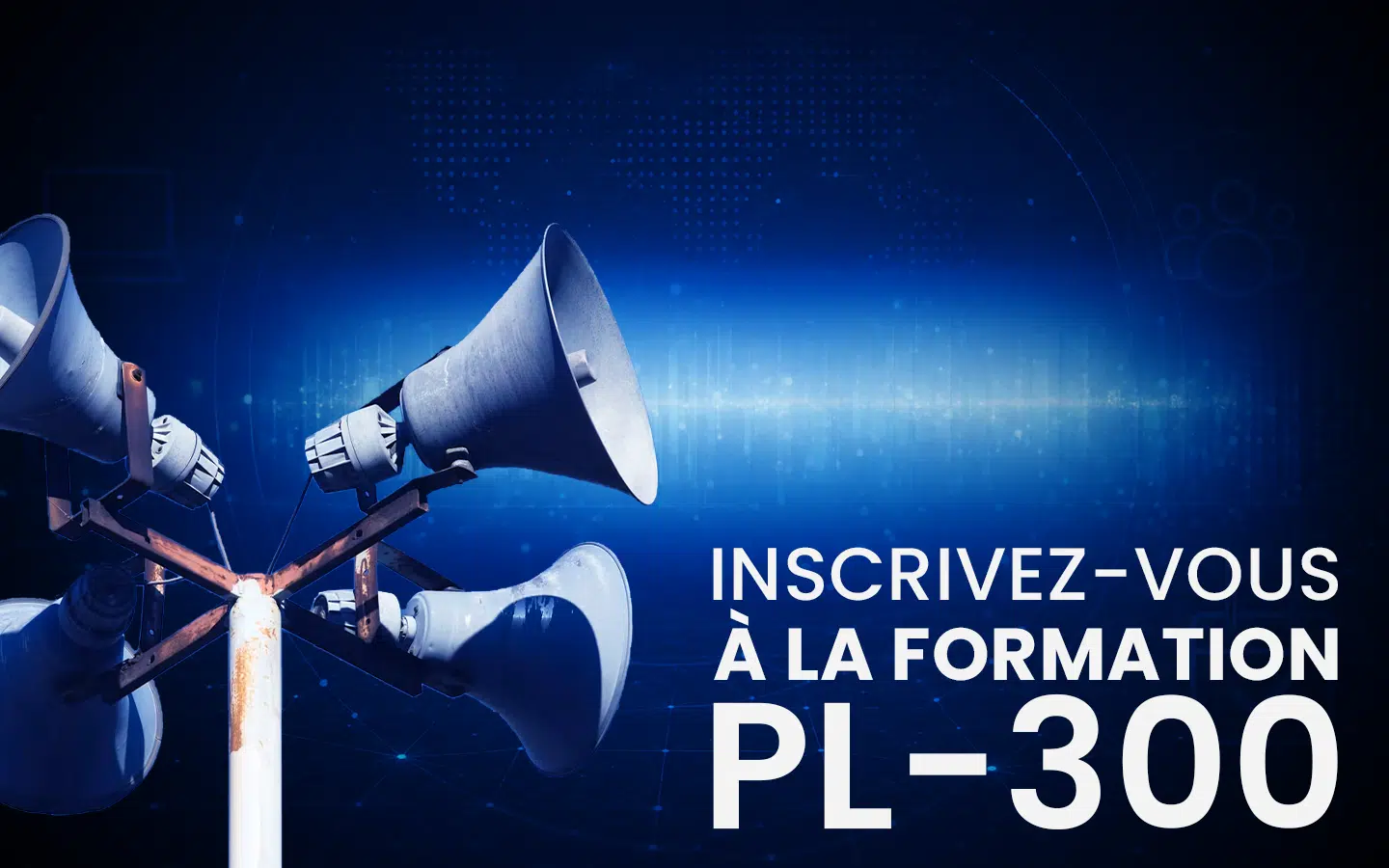 Megaphones on a stand against a blue digital background with the French call-to-action: 'Inscrivez-vous à la formation PL-300'.