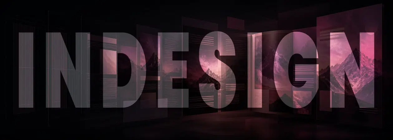 indesign-section | Formation Power Bi, AWS, Excel, VBA, Linux, Quickbook, InDesign Graphic banner with the words IN DESIGN shown across translucent panels over a dark background with mountain imagery.