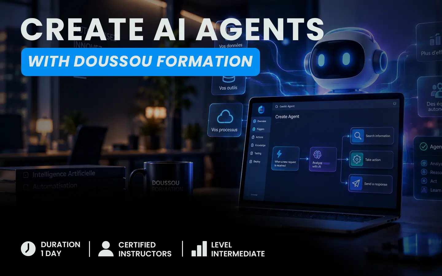 Promo banner: 'CREATE AI AGENTS' with blue 'WITH DOUSSOU FORMATION' label, laptop UI and friendly robot in a dark tech office background.